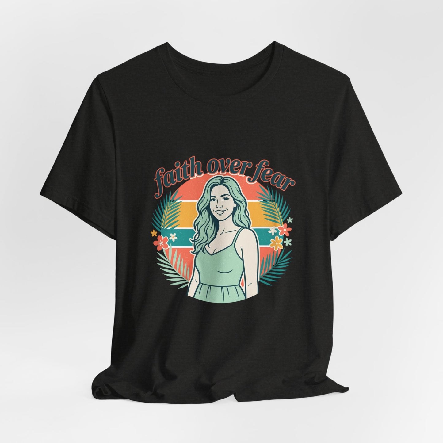 Faith Over Fear Graphic Tee — Retro Floral Christian T-Shirt