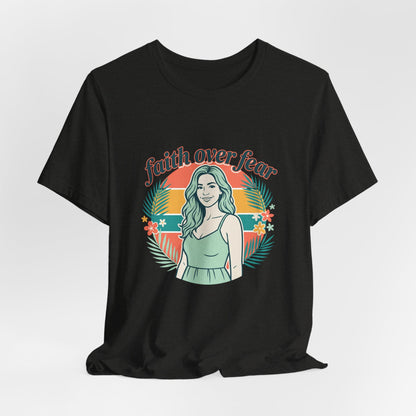 Faith Over Fear Graphic Tee — Retro Floral Christian T-Shirt