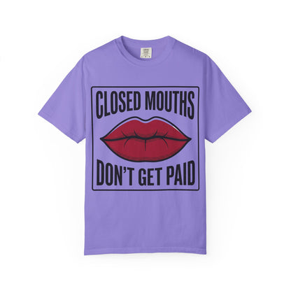 Graphic T-Shirt — "Closed Mouths Don’t Get Paid" Red Lips Statement Tee
