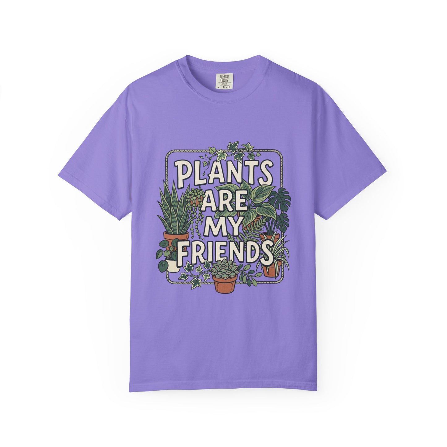 Plants Are My Friends T-Shirt – Plant Lover Graphic Tee
