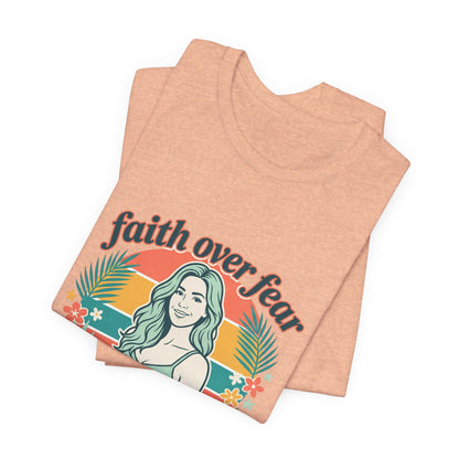 Faith Over Fear Graphic Tee — Retro Floral Christian T-Shirt