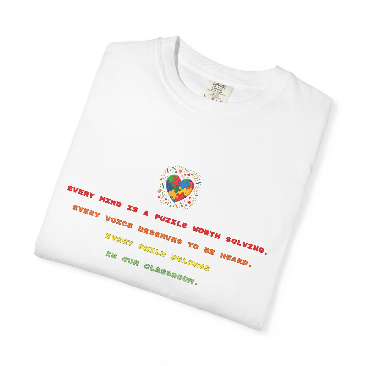 T-Shirt | Rainbow Puzzle Heart Quote Tee — "Every Mind Is A Puzzle Worth Solving"