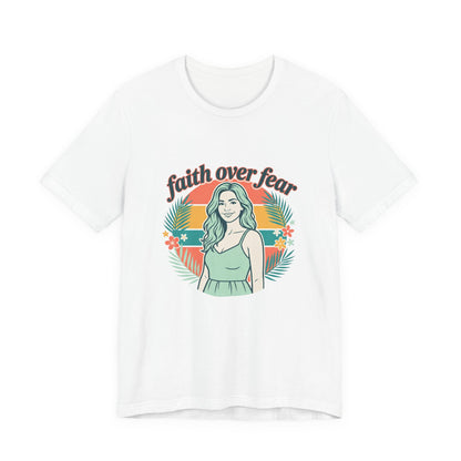 Faith Over Fear Graphic Tee — Retro Floral Christian T-Shirt