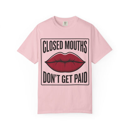 Graphic T-Shirt — "Closed Mouths Don’t Get Paid" Red Lips Statement Tee