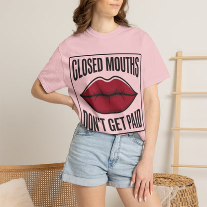 Graphic T-Shirt — "Closed Mouths Don’t Get Paid" Red Lips Statement Tee