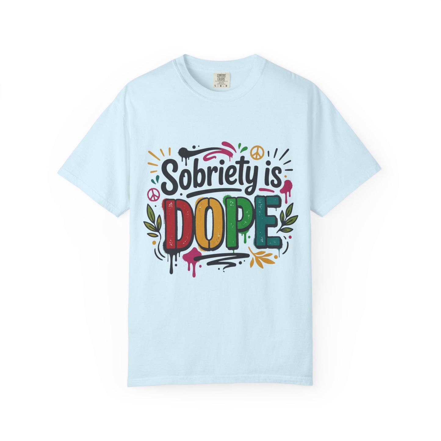 Sobriety Is Dope T-Shirt — Recovery Pride Graphic Tee