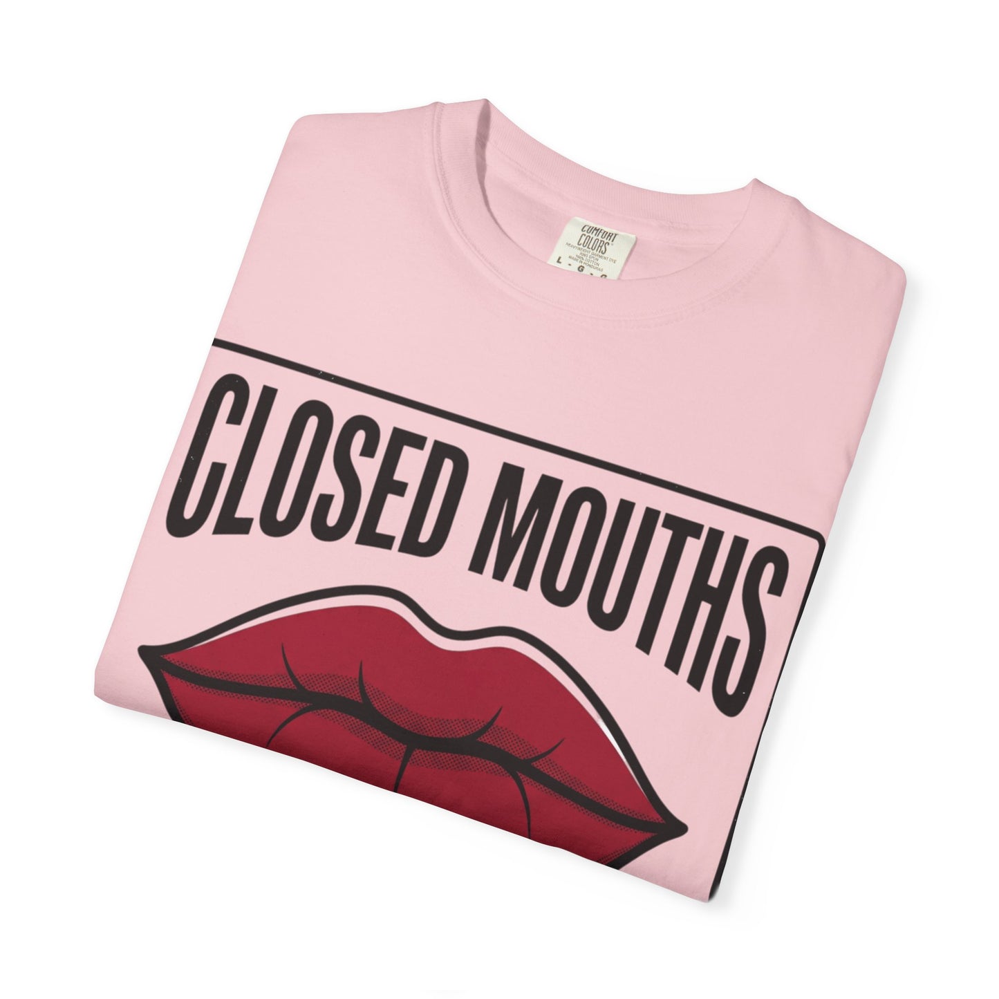 Graphic T-Shirt — "Closed Mouths Don’t Get Paid" Red Lips Statement Tee