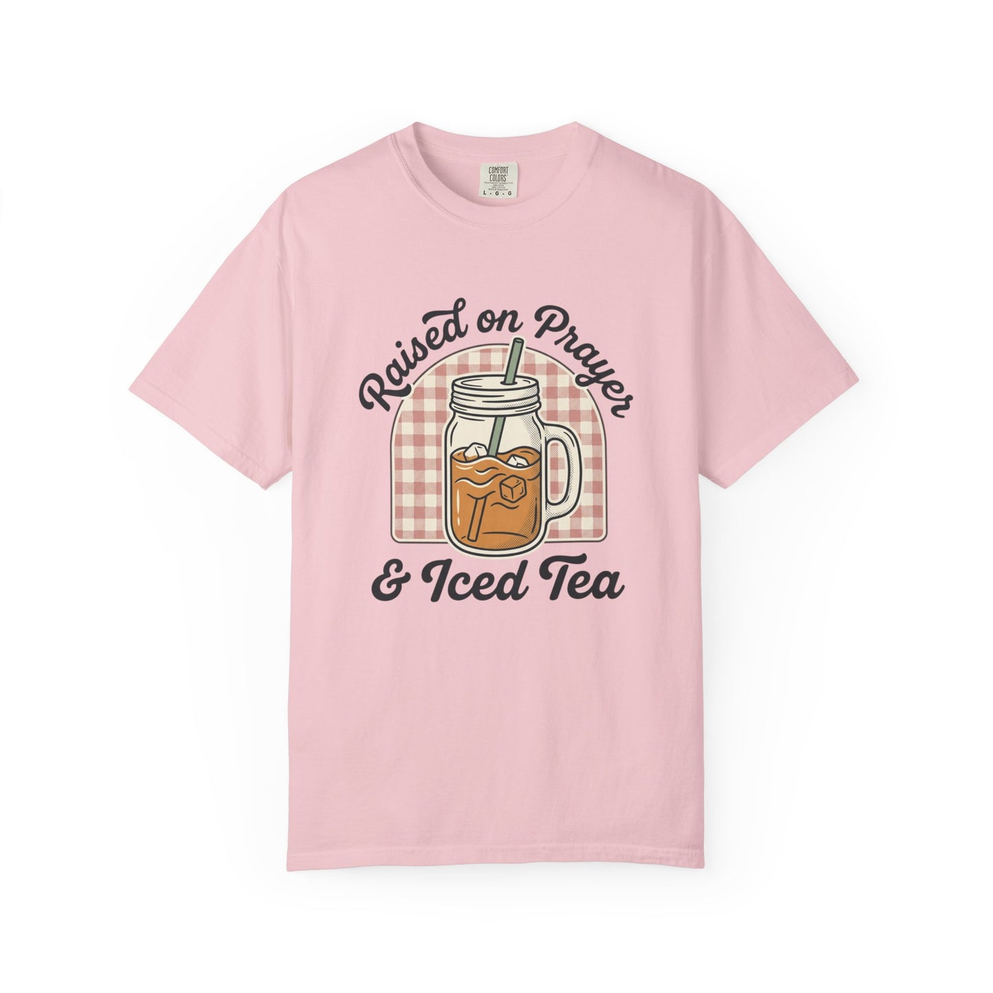 Raised on Prayer & Iced Tea T-Shirt