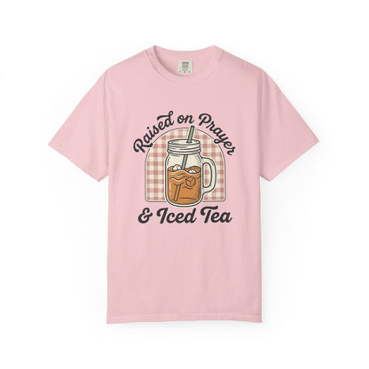 Raised on Prayer & Iced Tea T-Shirt