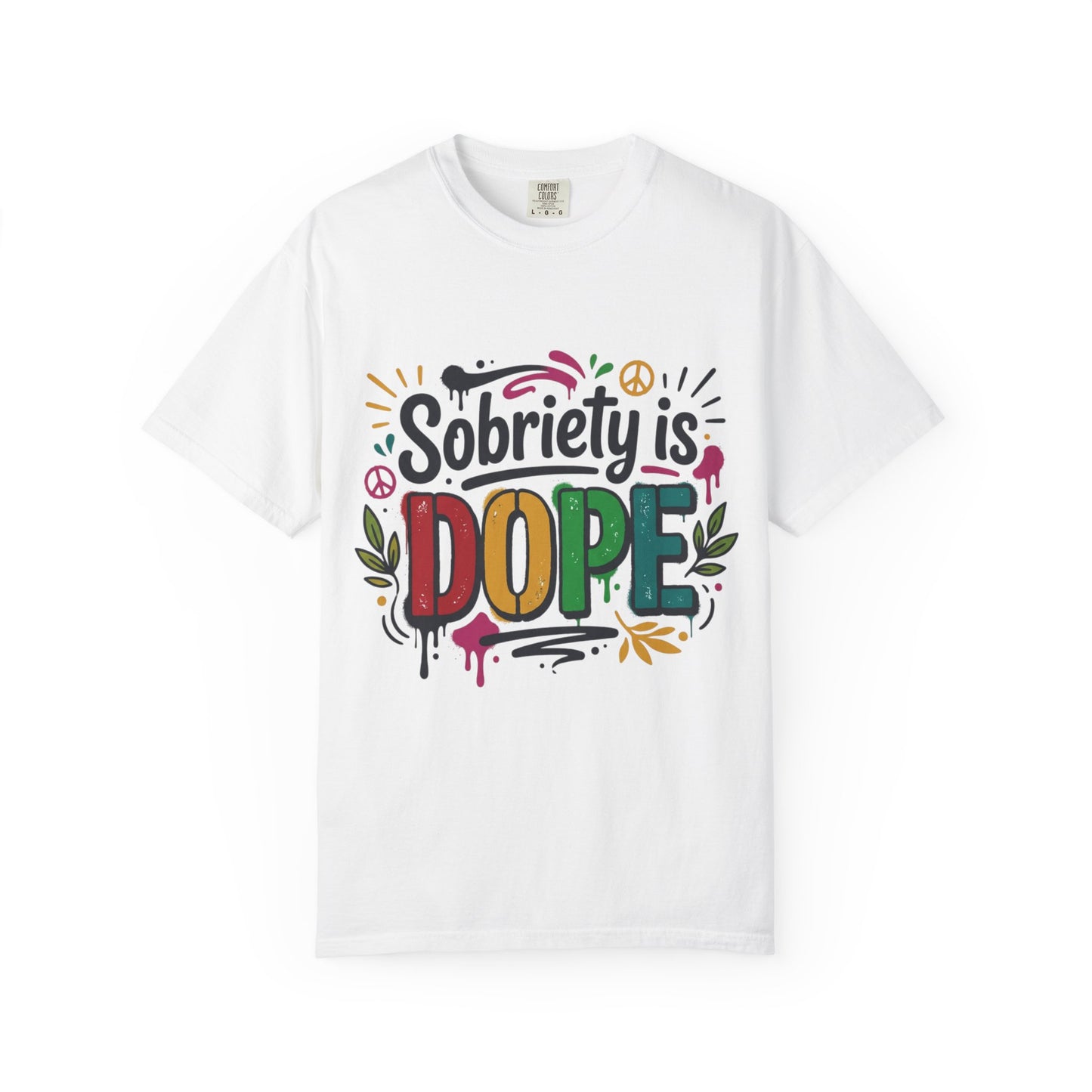 Sobriety Is Dope T-Shirt — Recovery Pride Graphic Tee