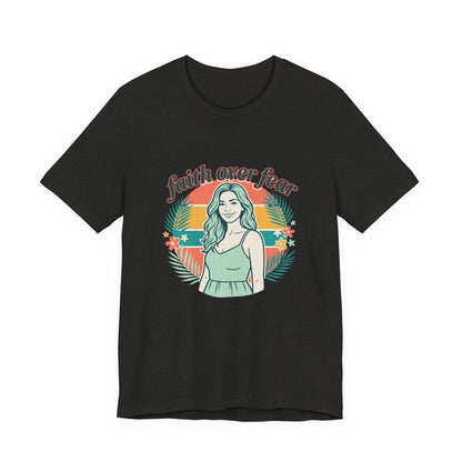 Faith Over Fear Graphic Tee — Retro Floral Christian T-Shirt