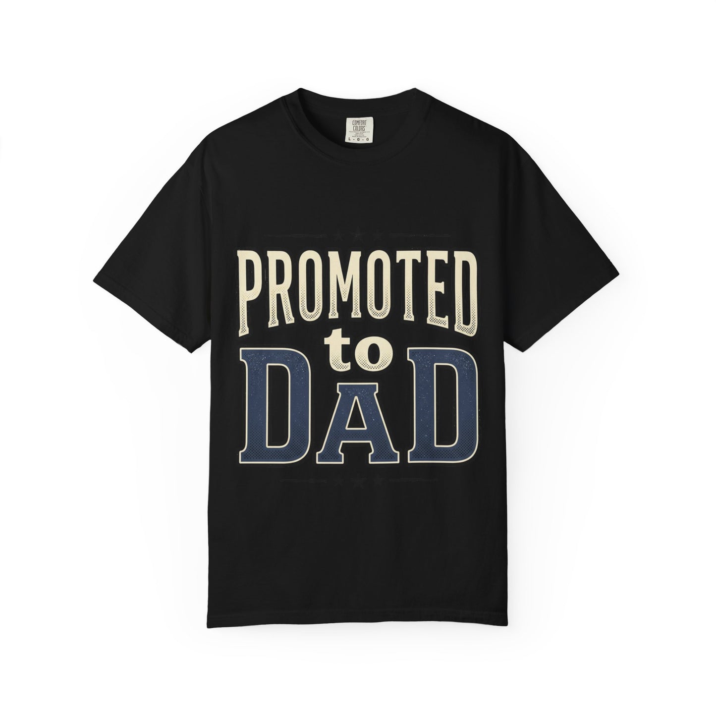 Promoted to Dad T-Shirt — New Dad Announcement Tee