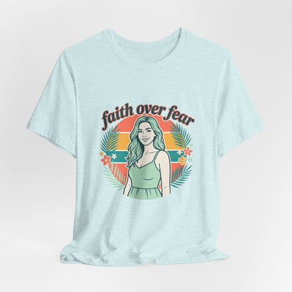 Faith Over Fear Graphic Tee — Retro Floral Christian T-Shirt