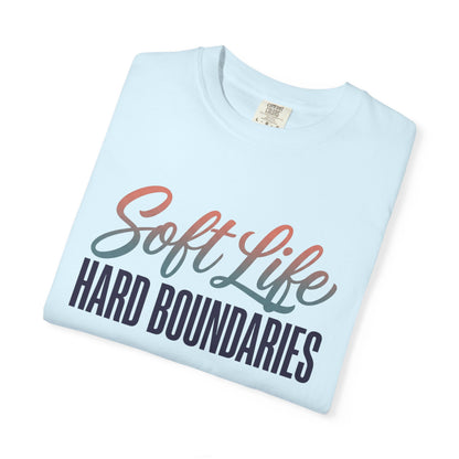 Soft Life, Hard Boundaries T-Shirt — Feminine Script Empowerment Tee