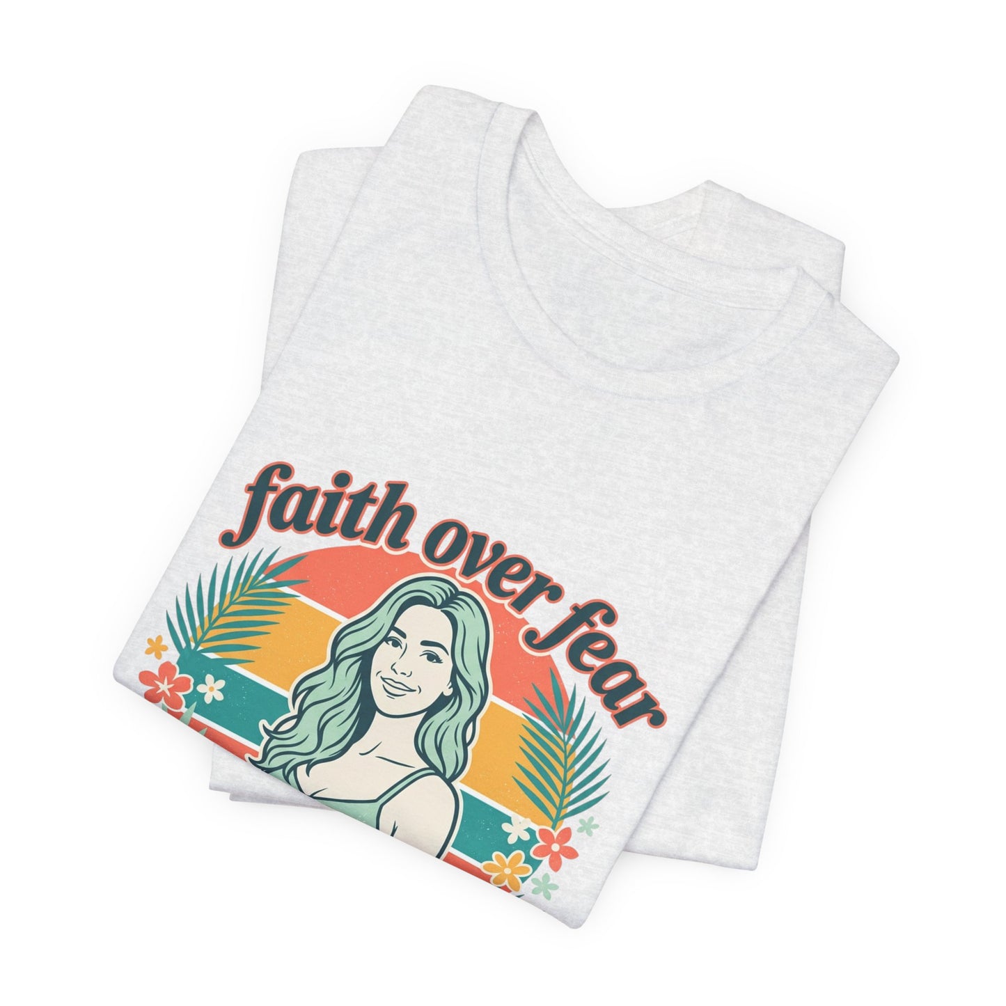Faith Over Fear Graphic Tee — Retro Floral Christian T-Shirt