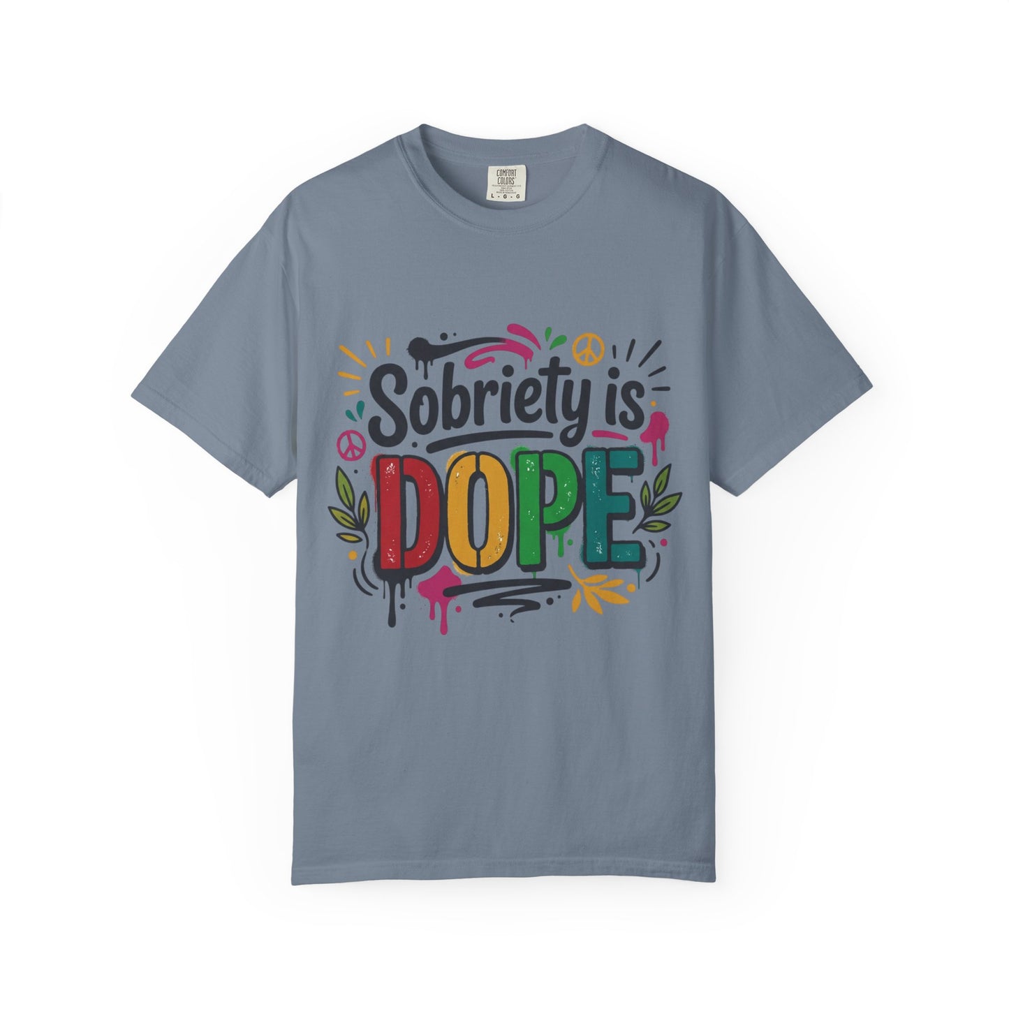 Sobriety Is Dope T-Shirt — Recovery Pride Graphic Tee