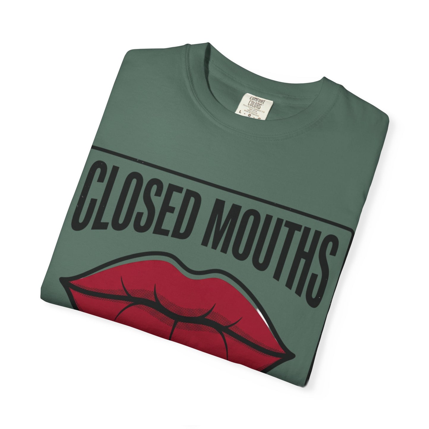 Graphic T-Shirt — "Closed Mouths Don’t Get Paid" Red Lips Statement Tee