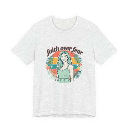 Faith Over Fear Graphic Tee — Retro Floral Christian T-Shirt