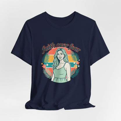 Faith Over Fear Graphic Tee — Retro Floral Christian T-Shirt