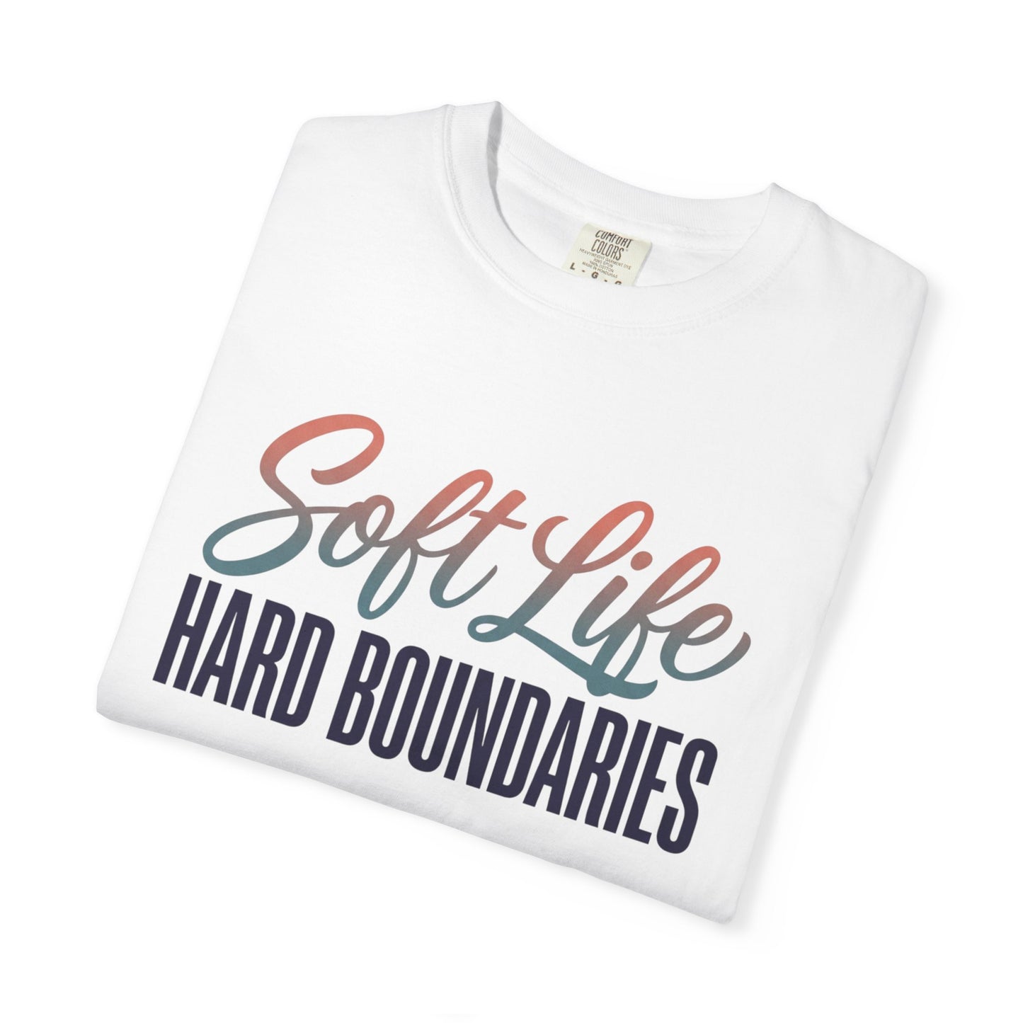 Soft Life, Hard Boundaries T-Shirt — Feminine Script Empowerment Tee