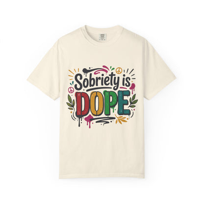 Sobriety Is Dope T-Shirt — Recovery Pride Graphic Tee