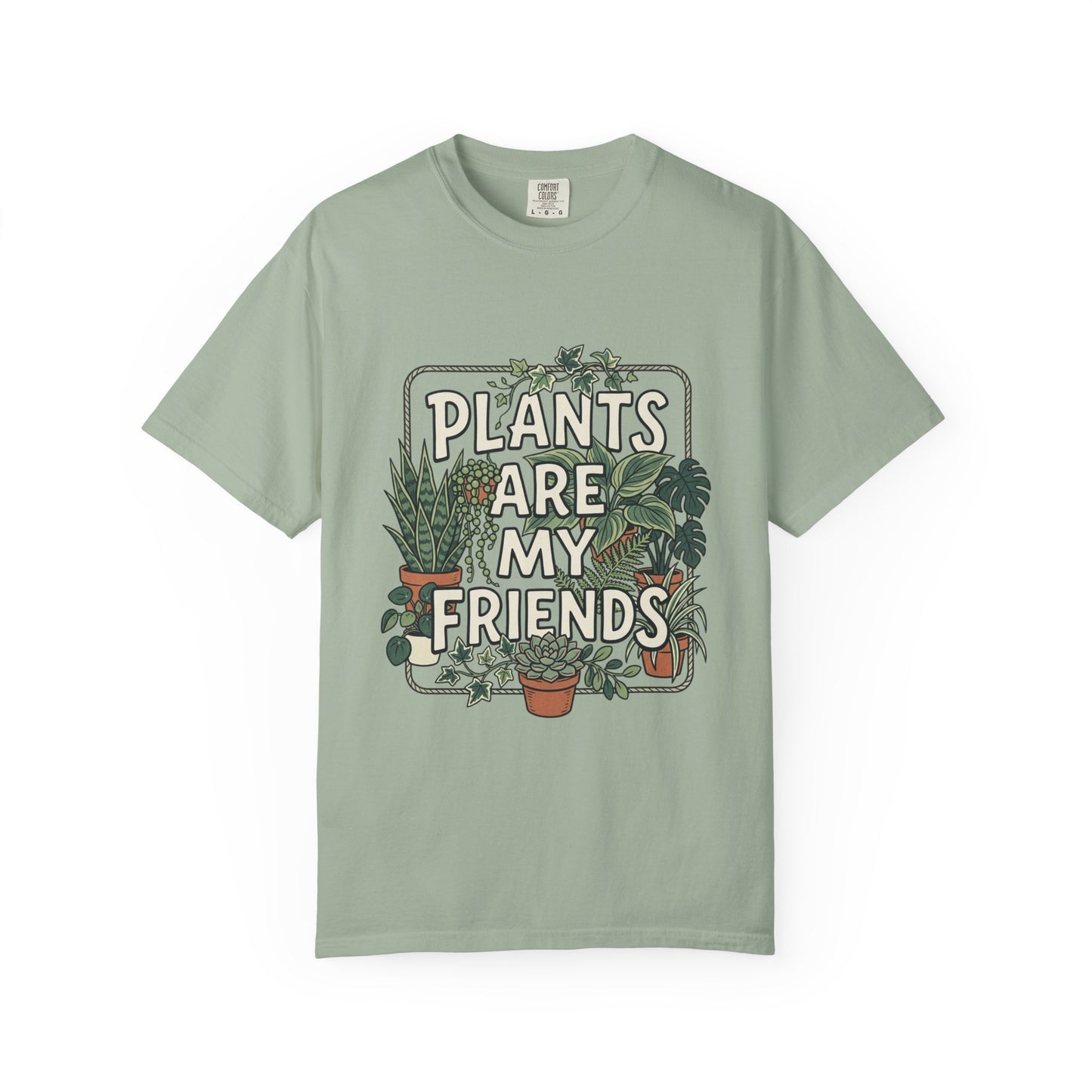 Plants Are My Friends T-Shirt – Plant Lover Graphic Tee