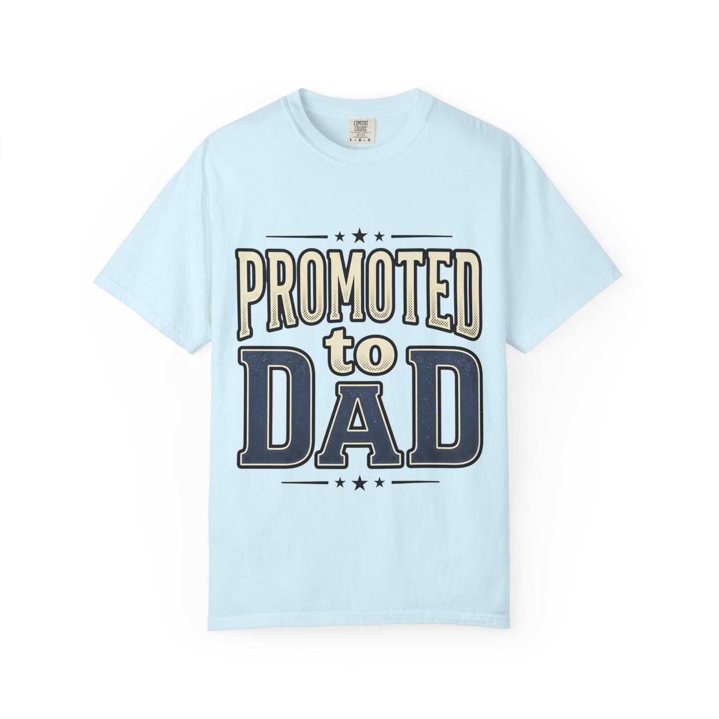 Promoted to Dad T-Shirt — New Dad Announcement Tee