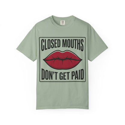Graphic T-Shirt — "Closed Mouths Don’t Get Paid" Red Lips Statement Tee