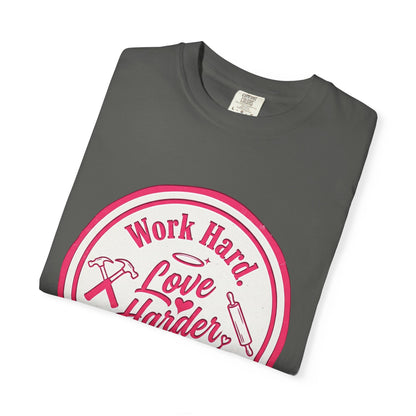 Work Hard, Love Harder Graphic T-Shirt — Pray Always Inspirational Tee