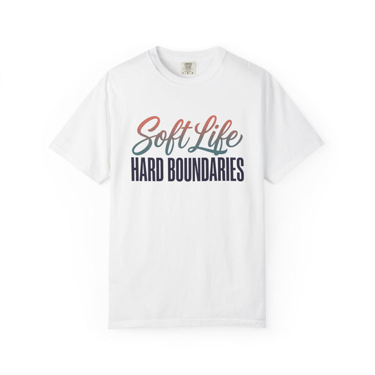 Soft Life, Hard Boundaries T-Shirt — Feminine Script Empowerment Tee