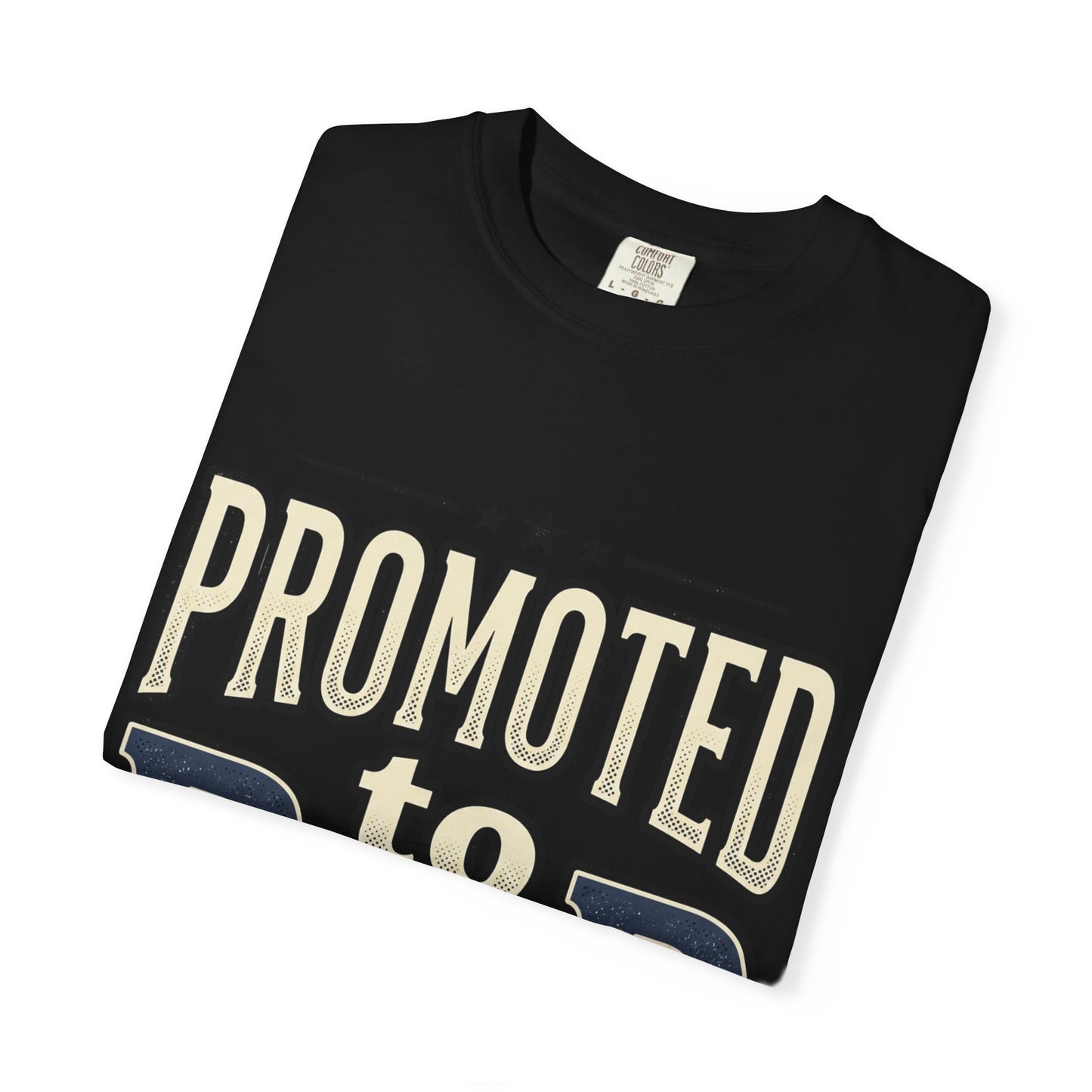 Promoted to Dad T-Shirt — New Dad Announcement Tee