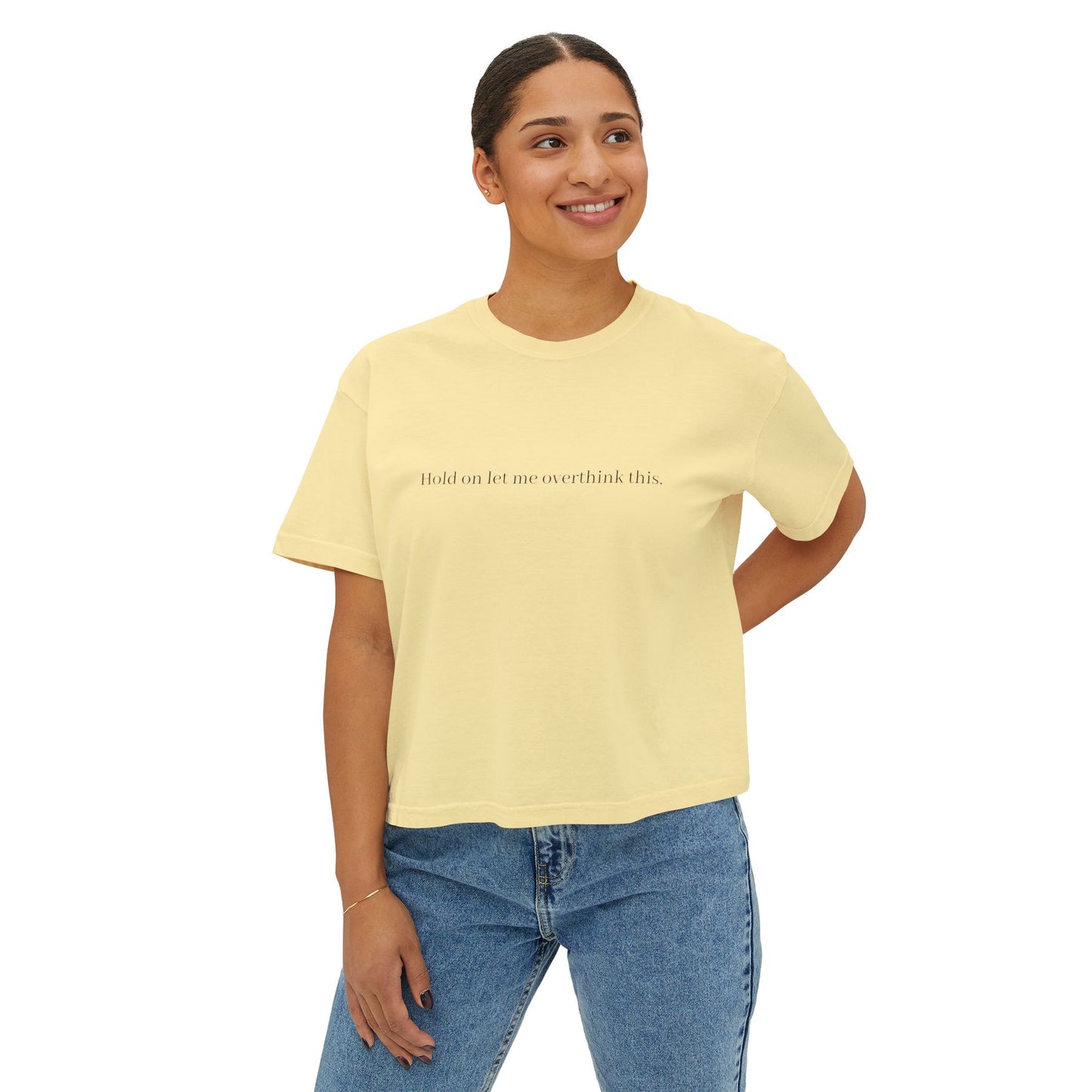 Boxy Tee — Minimal "Hold on to me: overthink less" Women's Cropped T-Shirt