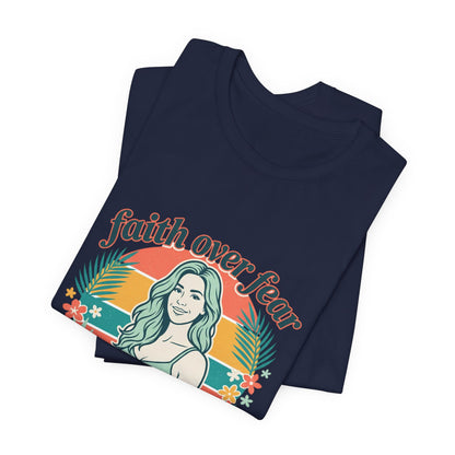 Faith Over Fear Graphic Tee — Retro Floral Christian T-Shirt