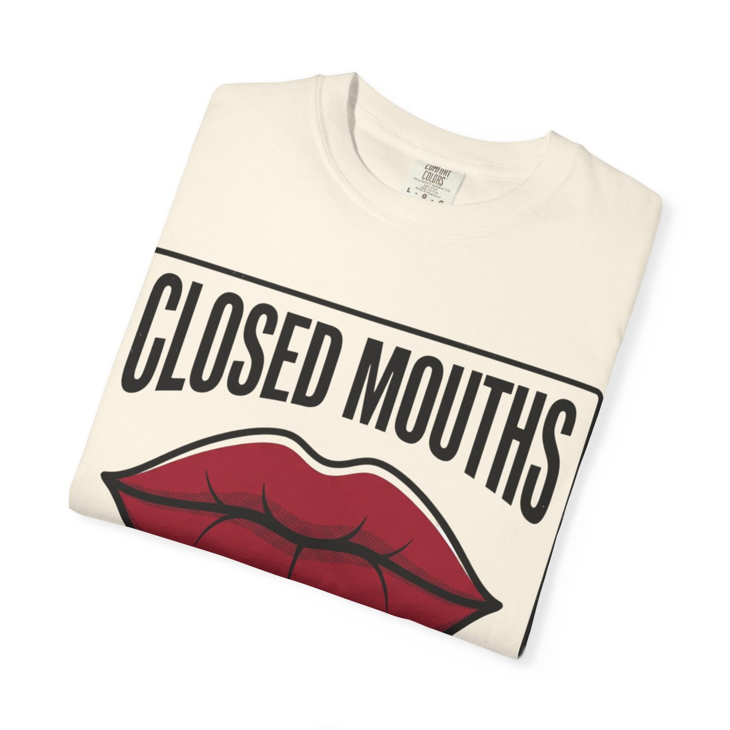 Graphic T-Shirt — "Closed Mouths Don’t Get Paid" Red Lips Statement Tee