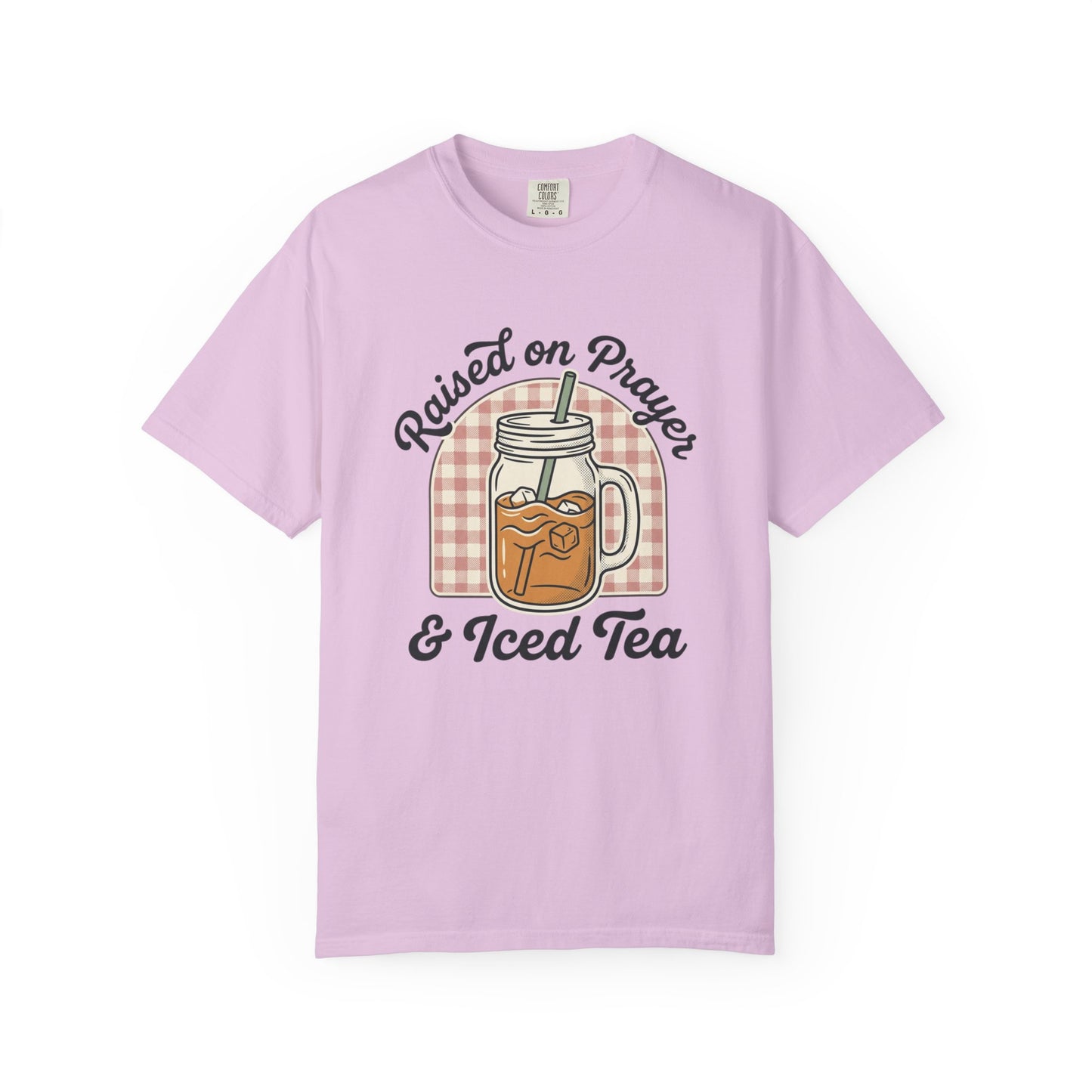 Raised on Prayer & Iced Tea T-Shirt