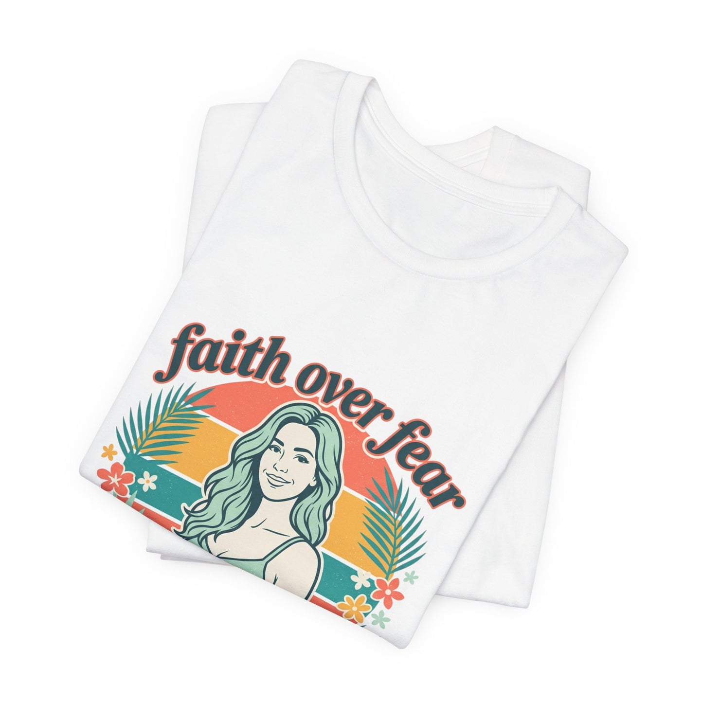 Faith Over Fear Graphic Tee — Retro Floral Christian T-Shirt