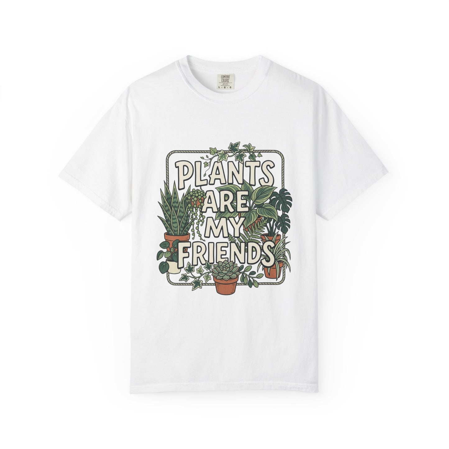 Plants Are My Friends T-Shirt – Plant Lover Graphic Tee