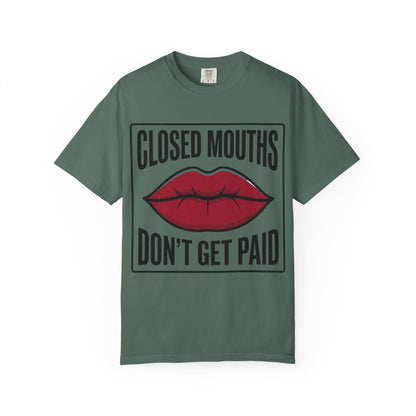 Graphic T-Shirt — "Closed Mouths Don’t Get Paid" Red Lips Statement Tee