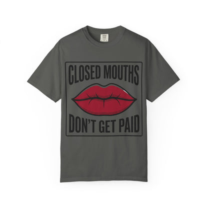 Graphic T-Shirt — "Closed Mouths Don’t Get Paid" Red Lips Statement Tee