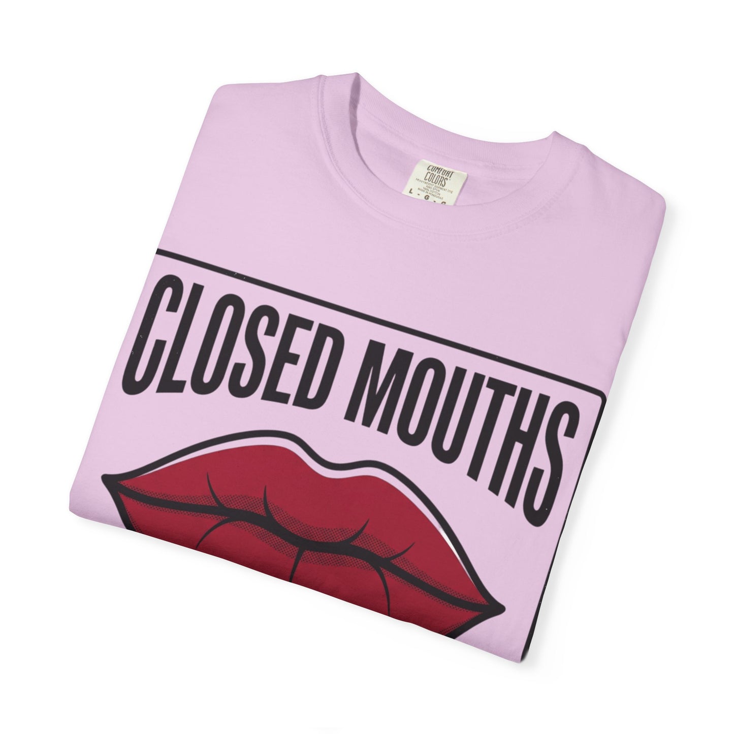 Graphic T-Shirt — "Closed Mouths Don’t Get Paid" Red Lips Statement Tee