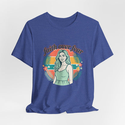 Faith Over Fear Graphic Tee — Retro Floral Christian T-Shirt