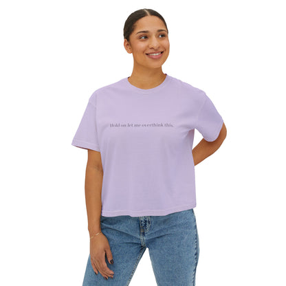 Boxy Tee — Minimal "Hold on to me: overthink less" Women's Cropped T-Shirt