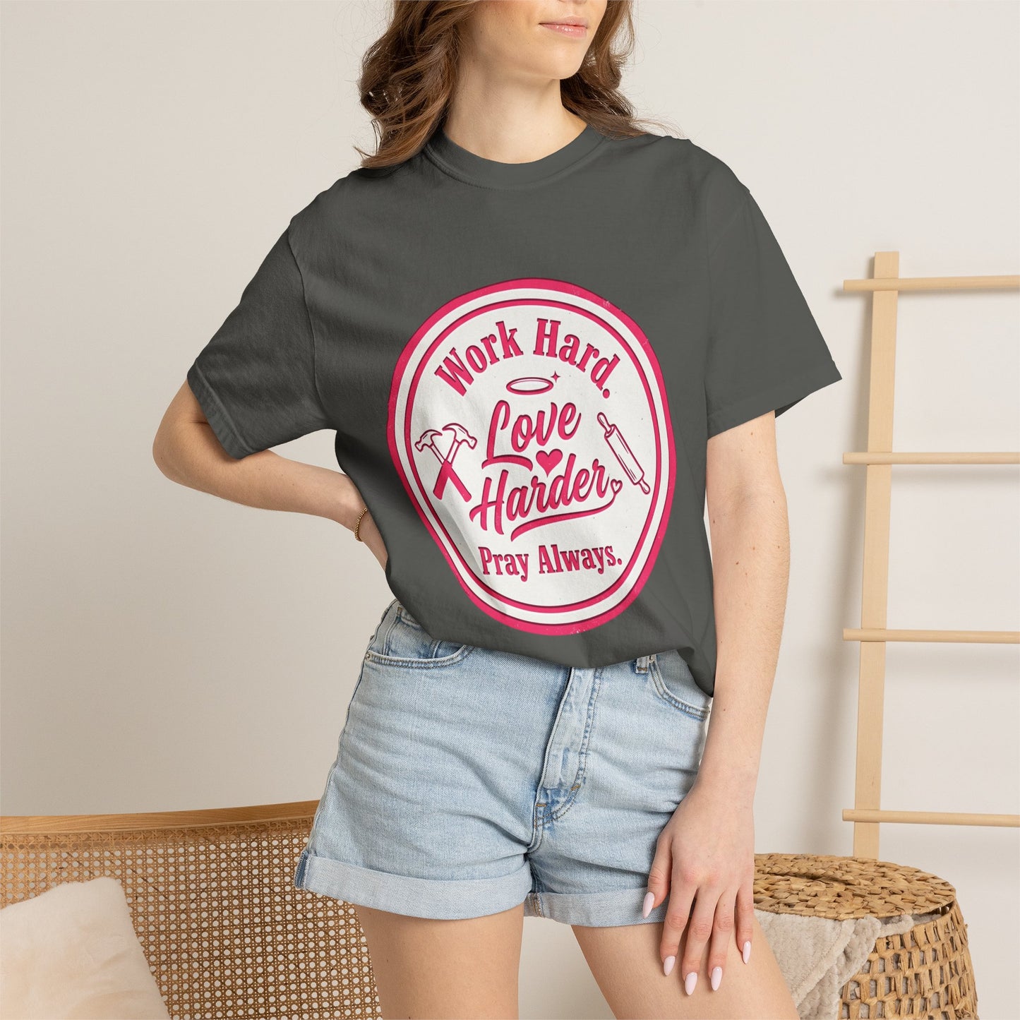 Work Hard, Love Harder Graphic T-Shirt — Pray Always Inspirational Tee